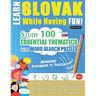 Learn Slovak While Having Fun! - Advanced: Intermediate to Practiced - Study 100 Essential Thematics with Word Search Puzzles - Vol.1