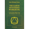 The Earth Mysteries Workbook: A One Year Course in the Enchantment of the Land