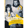 A Carlin Home Companion: Growing Up with George
