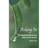 Asking In: Six empowering questions only you can answer