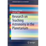 Research on Teaching Astronomy in the Planetarium
