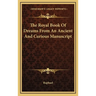 The Royal Book Of Dreams From An Ancient And Curious Manuscript