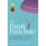 The Purple Parachute: A Woman's Guide to Navigating the Winds of Career Change