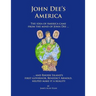 John Dee's America: The idea of America came from the mind of John Dee. And Rhode Island's first governor, Benedict Arnold, helped make it a reality.