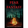 Fear and Fantasy: A Collection of Shorts and Poetry inspired by my travels