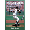 The God Squad: The Born-Again San Francisco Giants 0f 1978