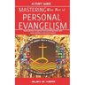 A Study Guide Mastering the Art of Personal Evangelism: Learn How to Become a Bold and Powerful Witness for Christ in Easy Steps