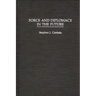 Force and Diplomacy in the Future