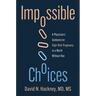 Impossible Choices: A Physician's Guidance on High-Risk Pregnancy in a World Without Roe
