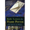 Kids' Letters to Harry Potter: From Around the World