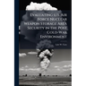 Evaluating U.S. Air Force Nuclear Weapon Storage Area Security in the Post Cold-War Environment