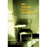 No Child Left Behind?: The Politics and Practice of School Accountability