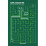 Come, Follow Me: How Jesus' Invitation Changes Everything