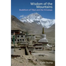 Wisdom of the Mountains: Buddhism of Tibet and the Himalaya