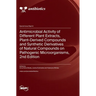 Antimicrobial Activity of Different Plant Extracts, Plant-Derived Compounds and Synthetic Derivatives of Natural Compounds on Pathogenic Microorganism