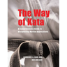 The Way of Kata: A Comprehensive Guide for Deciphering Martial Applications
