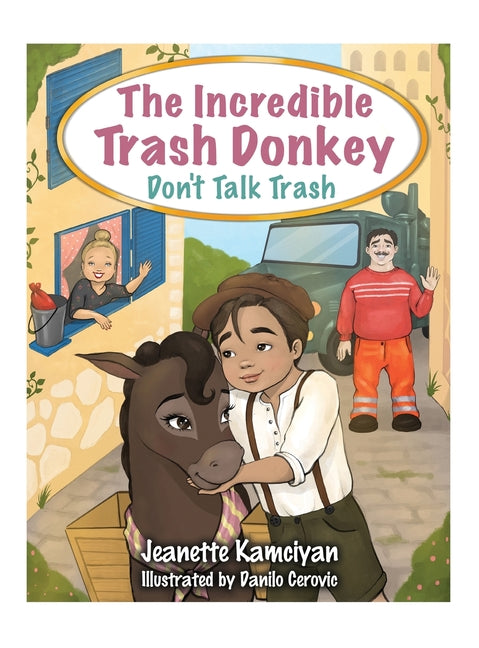 The Incredible Trash Donkey: Don't Talk Trash - Hardcover by Books by splitShops