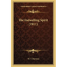 The Indwelling Spirit (1911)
