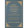 Secret Memoirs of the Late Mr. Duncan Campbel, The Famous Deaf and Dumb Gentleman - To Which is Added an Appendix, by way of Vindication of Mr. Duncan