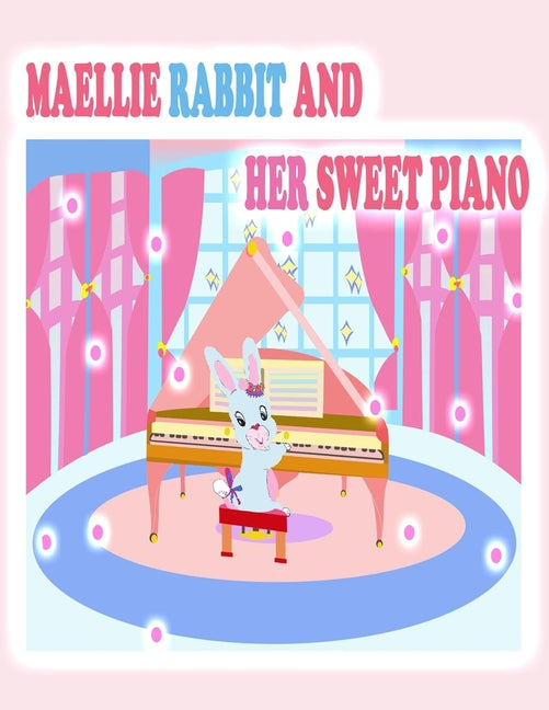 Maellie Rabbit and Her Sweet Piano - Paperback by Books by splitShops