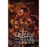 The Queen That Wears The Crown