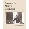 Essays on the Modern Wind Band
