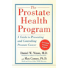 The Prostate Health Program: A Guide to Preventing and Controlling Prostate Cancer