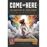 Come Up Here: The Unveiling of Jesus Christ