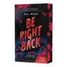 Be Right Back (Let's Split Up #2)