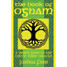 The Book of Ogham: A Druid's Guide to the Celtic Tree Oracle