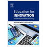Education for Innovation and Independent Learning