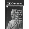Governor Sidney J. Catts: Florida's Bigoted Reformer
