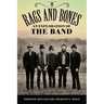 Rags and Bones: An Exploration of the Band