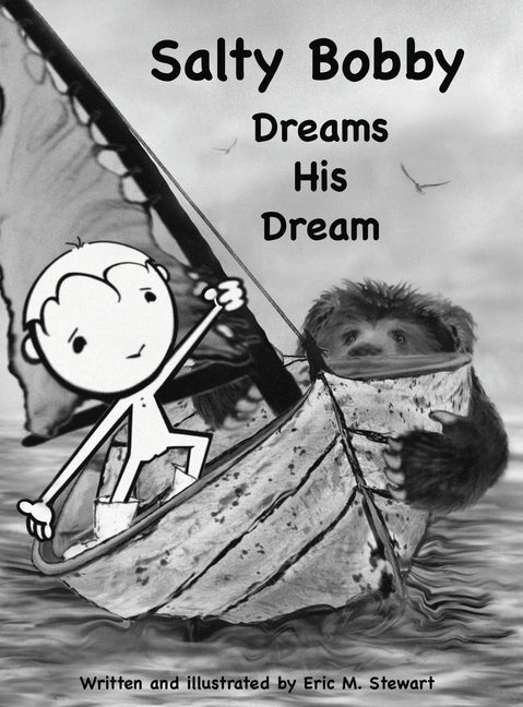 Salty Bobby Dreams His Dream - Hardcover by Books by splitShops