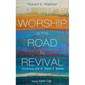 Worship Is the Road to Revival: Conversing with Dr. Robert E. Webber