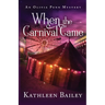 When the Carnival Came: An Olivia Penn Mystery