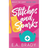 Stitches and Sparks