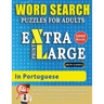 WORD SEARCH PUZZLES EXTRA LARGE PRINT FOR ADULTS IN PORTUGUESE - Delta Classics - The LARGEST PRINT WordSearch Game for Adults And Seniors - Find 2000
