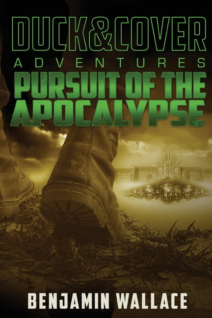 Pursuit of the Apocalypse: A Duck & Cover Adventure - Paperback by Books by splitShops