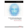 The Bio-Machine Revolution: From Genes to Artificial Intelligence: Where DNA Meets Data