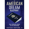 The American Dream Blueprint: Your Ultimate Guide to US Citizenship