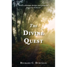 The Divine Quest: God's ultimate design and purpose for every believer
