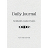 Daily Journal: Gratitudes, Goals & Gains