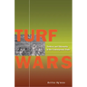 Turf Wars: Territory and Citizenship in the Contemporary State