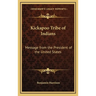 Kickapoo Tribe of Indians: Message from the President of the United States