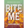 Bite Me