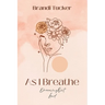 As I Breathe: Dreaming Out Loud
