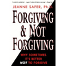 Forgiving and Not Forgiving
