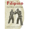 Filipino Martial Art Anthology