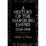 A History of the Habsburg Empire, 1526-1918